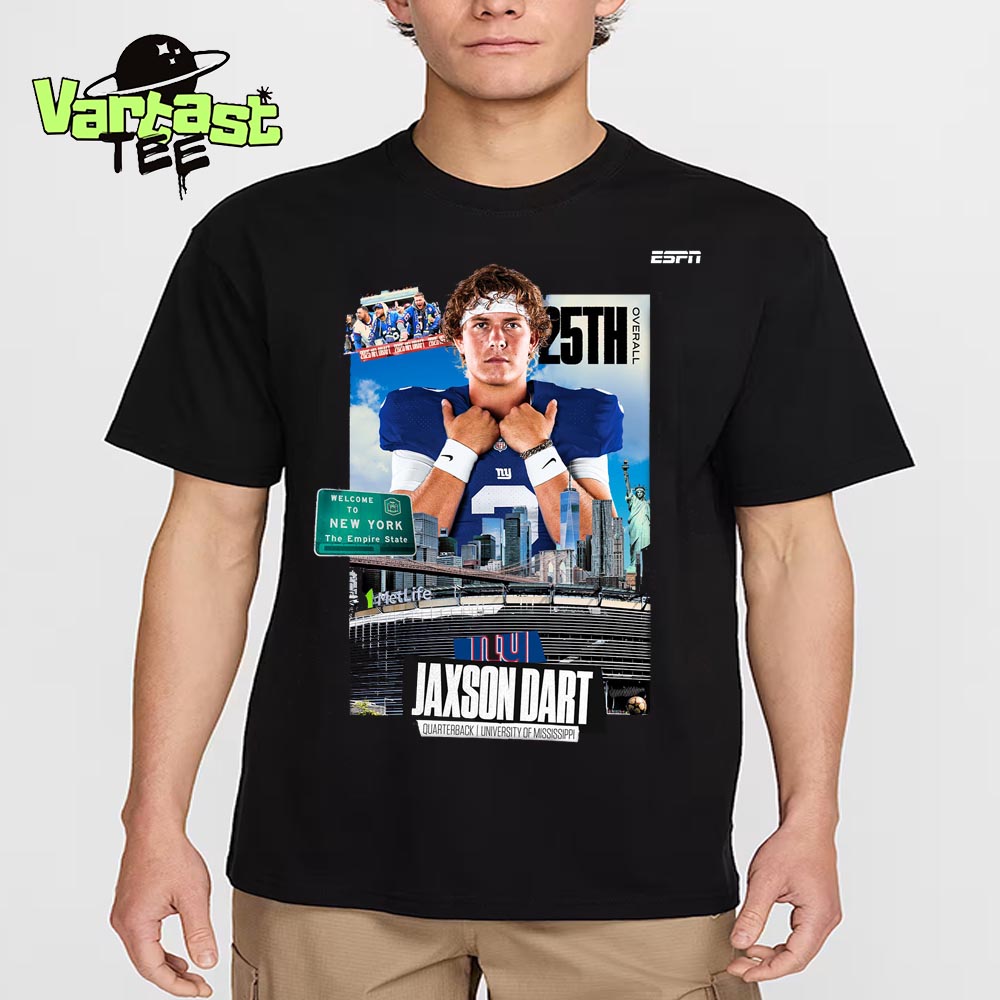 2025 NFL Draft New York Giants Select Ole Miss QB Jaxson Dart RD 1 PK 25 Unisex T-Shirt 2025 NFL Draft New York Giants Select Ole Miss QB Jaxson Dart RD 1 PK 25 Unisex T-Shirt