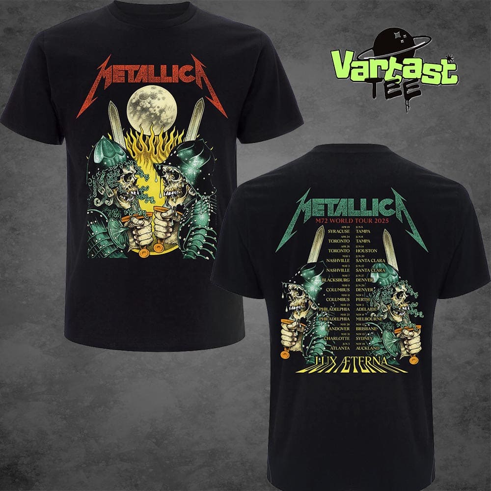Metallica Lux Æterna Shirt For M72 World Tour 2025 Dates And Cities List Two Sided Unisex T-Shirt Metallica Lux Æterna Shirt For M72 World Tour 2025 Dates And Cities List Two Sided Unisex T-Shirt