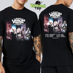 Be Part Of Something Linkin Park From Zero World Tour 2026 Dates List For Europe Across Germany Austria Sweden Spain France And Italy Two Sides Classic T-Shirt