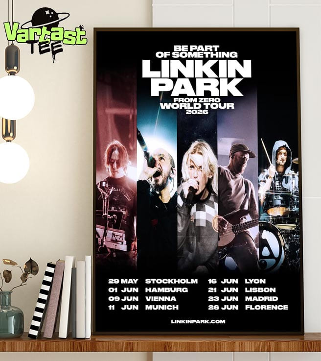 Be Part Of Something Linkin Park From Zero World Tour 2026 For Europe Dates List Across Germany Austria Sweden Spain France And Italy Home Decor Poster Canvas Be Part Of Something Linkin Park From Zero World Tour 2026 For Europe Dates List Across Germany Austria Sweden Spain France And Italy Home Decor Poster Canvas