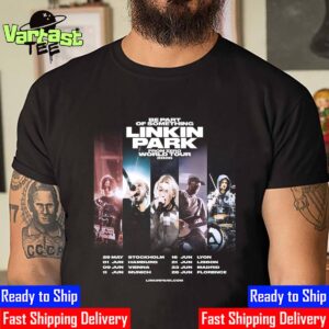 Be Part Of Something Linkin Park From Zero World Tour 2026 For Europe Dates List Across Germany Austria Sweden Spain France And Italy Unisex Essential T-Shirt