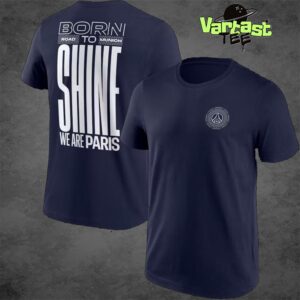 Born To Shine Road To Munich We Are Paris PSG Champions League Final Munich 25 Two Sided Classic T-Shirt