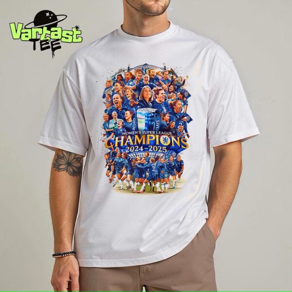 Chelsea FC Women Are The 2024-2025 Barclays Women’s Super League Champions For The Sixth Consecutive Year Unisex T-Shirt