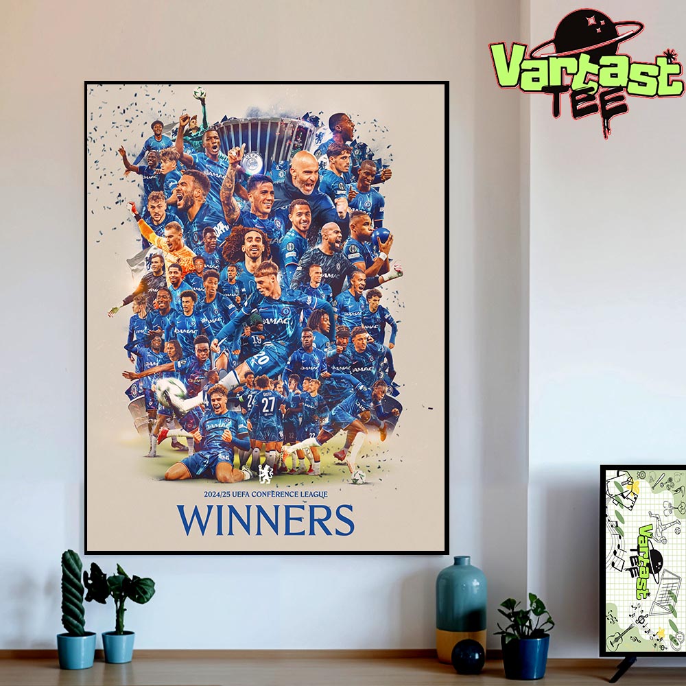 Congratulations To Chelsea FC Are 2024-2025 UEFA Conference League Winners Home Decor Poster Canvas Congratulations To Chelsea FC Are 2024-2025 UEFA Conference League Winners Home Decor Poster Canvas