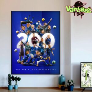 Congratulations To Jamie Vardy 200 Goals Greatest Of All Time For Leicester City Home Decor Wall Art Poster Canvas
