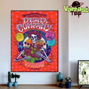 Dead And Company Dead Forever Live In Sphere Las Vegas NV On May 11th For Mother’s Day 2025 Home Decor Poster Canvas