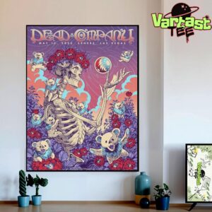 Dead And Company Dead Forever Live In Sphere Las Vegas NV On May 15th 2025 Home Decor Poster Canvas