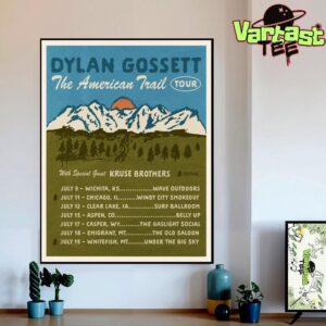 Dylan Gossett The American Trail Tour 2025 Dates List Home Decor Wall Art Poster Canvas