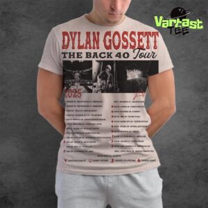 Dylan Gossett The Back 40 Tour 2025 Dates List All Over Print Shirt