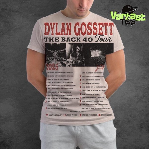 Dylan Gossett The Back 40 Tour 2025 Dates List All Over Print Shirt