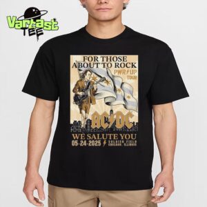 For Those About To Rock We Salute You ACDC PWR Up Tour 2025 Gold Foil Poster At Soldier Field In Chicago IL On May 24th 2025 Essential T-Shirt