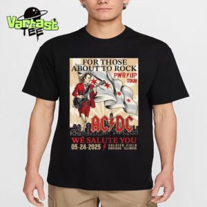 For Those About To Rock We Salute You ACDC PWR Up Tour 2025 Red Foil Poster At Soldier Field In Chicago IL On May 24th 2025 Unisex T-Shirt