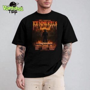 Horrorwood Ice Nine Kills Hell Of A Summer Tour 2025 Dates List With Guests Dayseeker Kim Dracula The Funeral Portrait And Mest Unisex T-Shirt