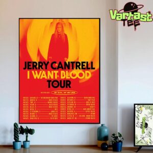 Jerry Cantrell I Want Blood Tour 2025 Dates List With Special Guest Filter Home Decor Wall Art Poster Canvas
