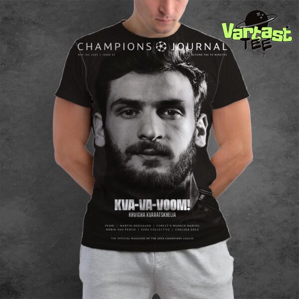 Kva-Va-Voom Khvicha Kvaratskhelia On Champions Journal Issue 23 Cover Star The Official Magazine Of The UEFA Champions League AOP Essential Shirt