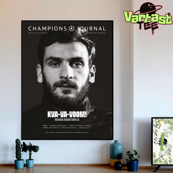 Kva-Va-Voom Khvicha Kvaratskhelia On Champions Journal Issue 23 Cover Star The Official Magazine Of The UEFA Champions League Home Decor Poster Canvas
