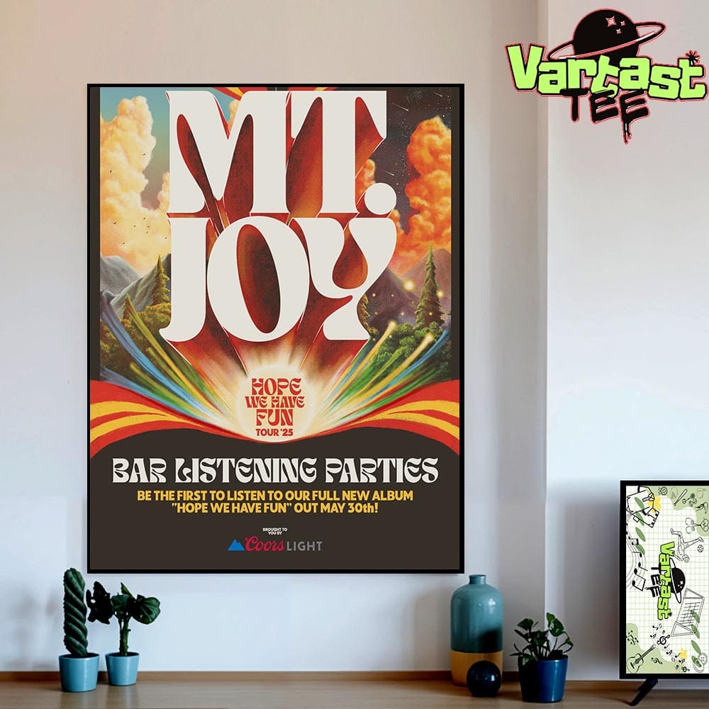 MT Joy Hope We Have Fun Tour 2025 Bar Listening Parties Home Decor Poster Canvas MT Joy Hope We Have Fun Tour 2025 Bar Listening Parties Home Decor Poster Canvas