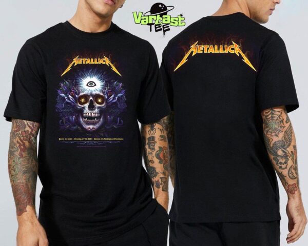 Metallica M72 Charlotte Tonight Poster In The Venue Charlotte 2025 At Bank Of America Stadium In Charlotte NC On May 31st 2025 Two Sides Unisex T-Shirt