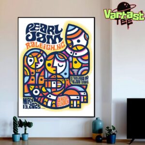 Pearl Jam World Tour 2025 Event Poster At Lenovo Center Raleigh NC On May 13th 2025 With Teen Jesus And The Jean Teasers Home Decor Poster Canvas