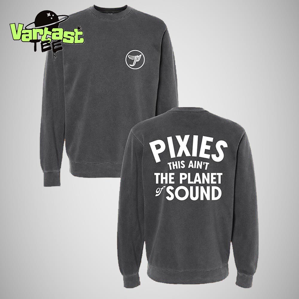Pixies This Ain't The Planet Of Sound Two Sided Unisex T-Shirt Pixies This Ain't The Planet Of Sound Two Sided Unisex T-Shirt