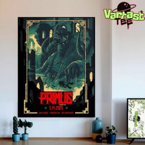 Primus Summer Tour 2025 At SNHU Arena Manchester New Hampshire On May 14th 2025 Home Decor Poster Canvas