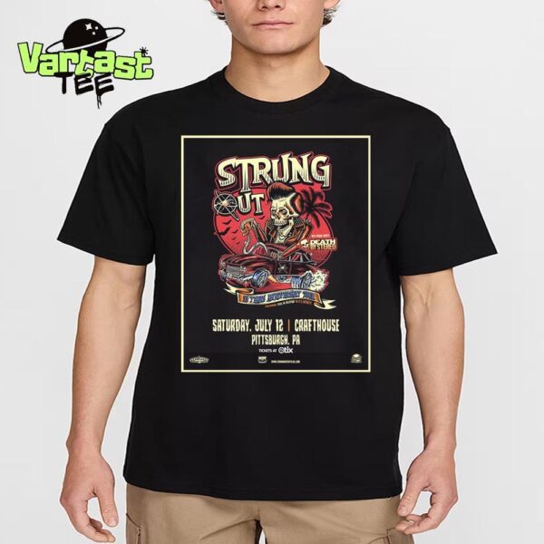 Strung Out 35 Years Anniversary Tour Poster At Crafthouse In Pittsburgh PA On July 12th 2025 Essential T-Shirt