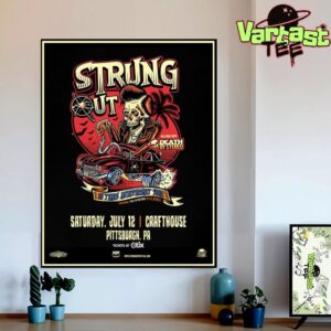 Strung Out 35 Years Anniversary Tour Poster At Crafthouse In Pittsburgh PA On July 12th 2025 Home Decor Wall Art Poster Canvas