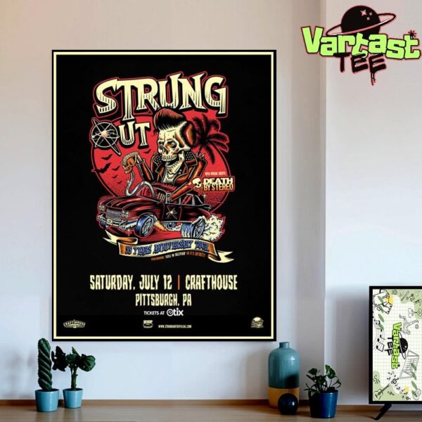 Strung Out 35 Years Anniversary Tour Poster At Crafthouse In Pittsburgh PA On July 12th 2025 Home Decor Wall Art Poster Canvas