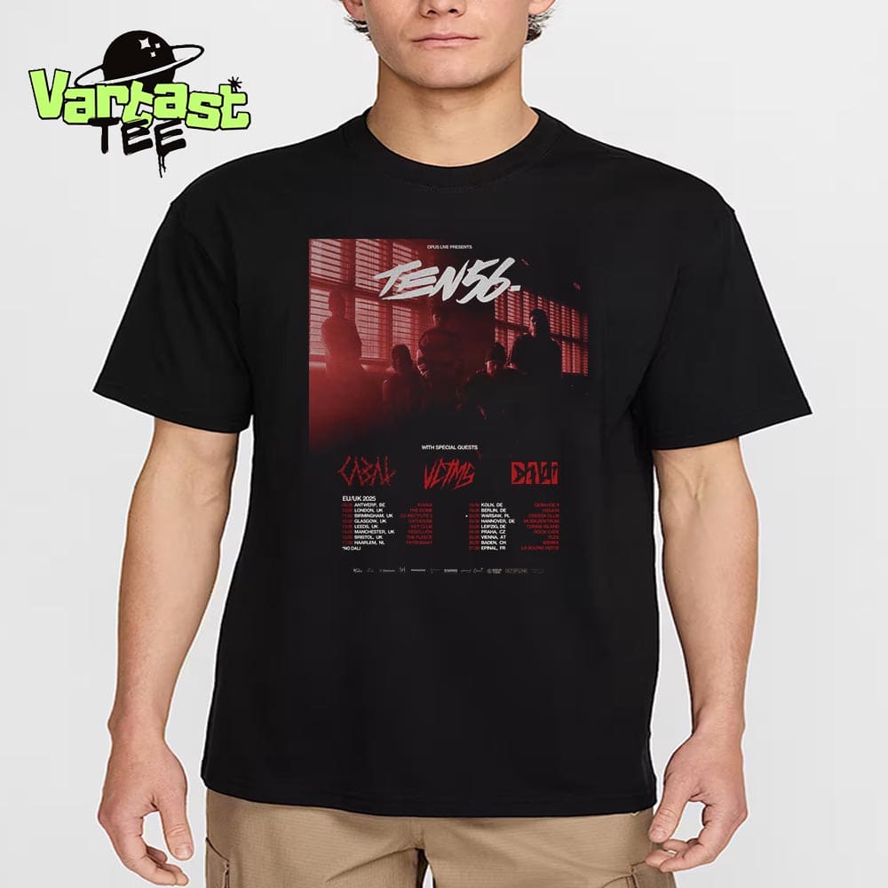 Ten56 EU And UK 2025 Tour Dates List With Special Guests CABAL vctmsil And DALI Essential T-Shirt Ten56 EU And UK 2025 Tour Dates List With Special Guests CABAL vctmsil And DALI Essential T-Shirt