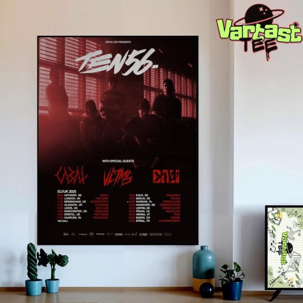 Ten56 EU And UK 2025 Tour Dates List With Special Guests CABAL vctmsil And DALI Home Decor Wall Art Poster Canvas