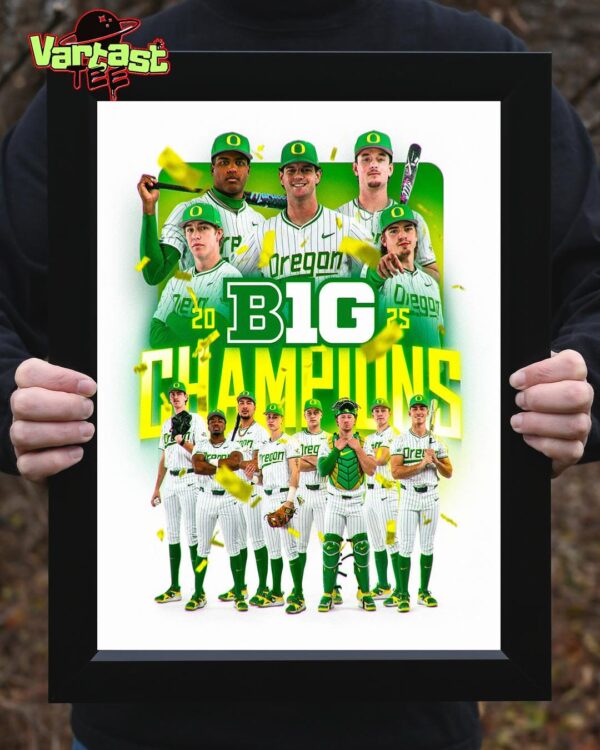 The Ducks Oregon Duck Baseball Are 2025 Big Ten Conference Champions Home Decor Poster Canvas