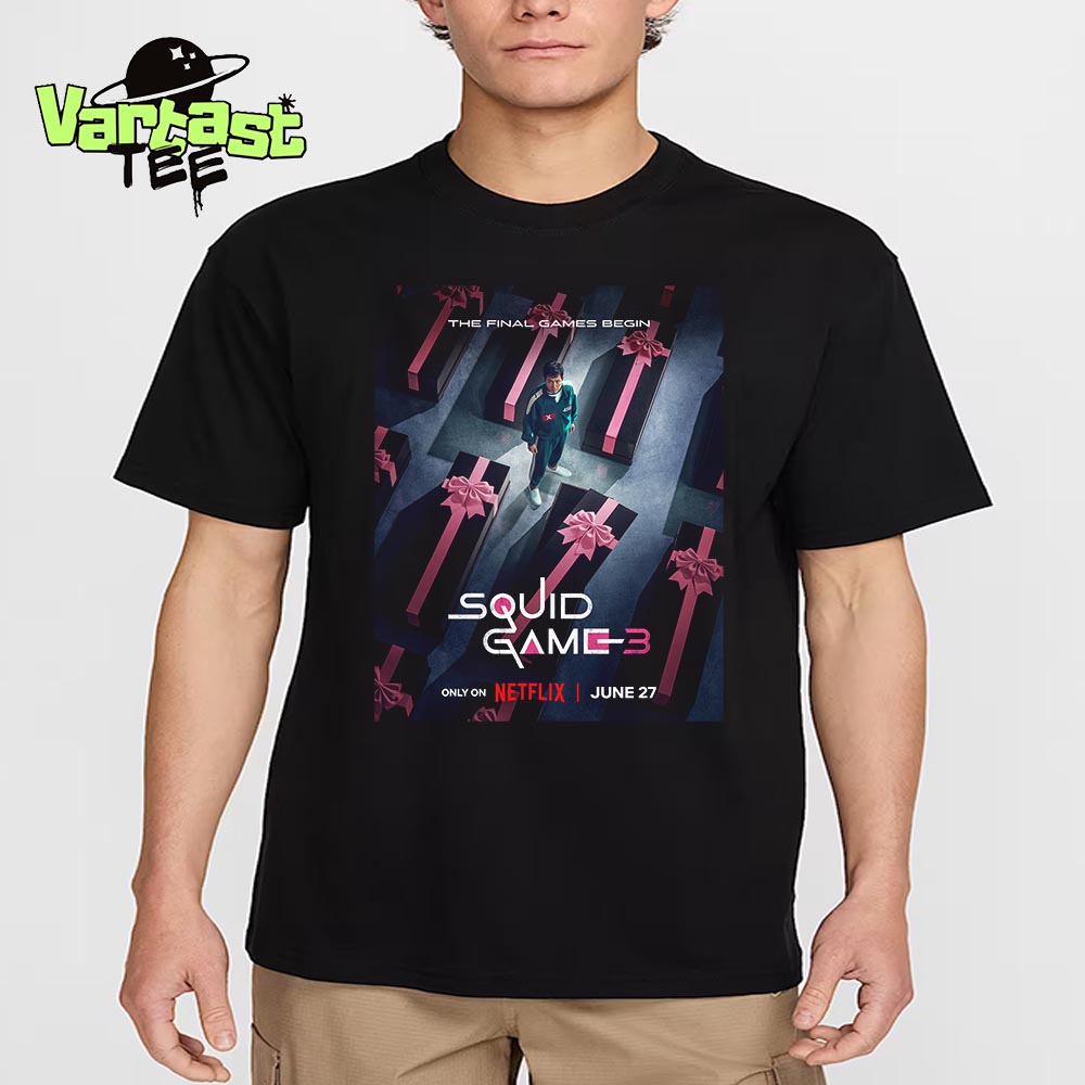 The Final Games Begin Squid Game Season 3 Official Poster Movie Coming June 27th 2025 Only On Netflix Unisex T-Shirt The Final Games Begin Squid Game Season 3 Official Poster Movie Coming June 27th 2025 Only On Netflix Unisex T-Shirt