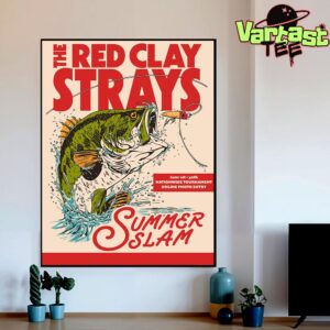 The Red Clay Strays Summer Slam Fishing HBYCO Nationwide Tournament Online Photo Entry On June 1st-30th 2025 Home Decor Poster Canvas
