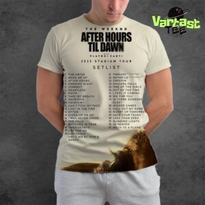The Weeknd After Hours Til Dawn 2025 Stadium Tour Setlist With Playboi Carti All Over Print Shirt
