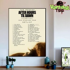 The Weeknd After Hours Til Dawn 2025 Stadium Tour Setlist With Playboi Carti Home Decor Poster Canvas