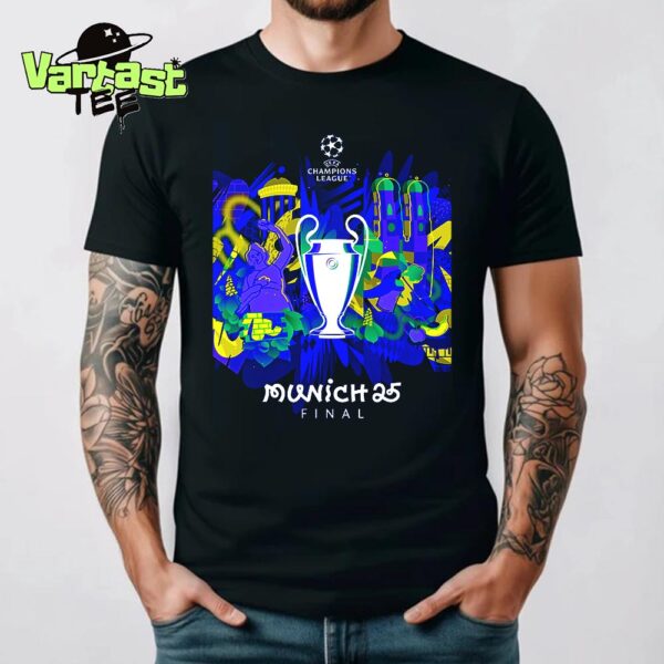 UEFA Champions League Munich 25 Final Poster On May 31st 2025 Unisex T-Shirt