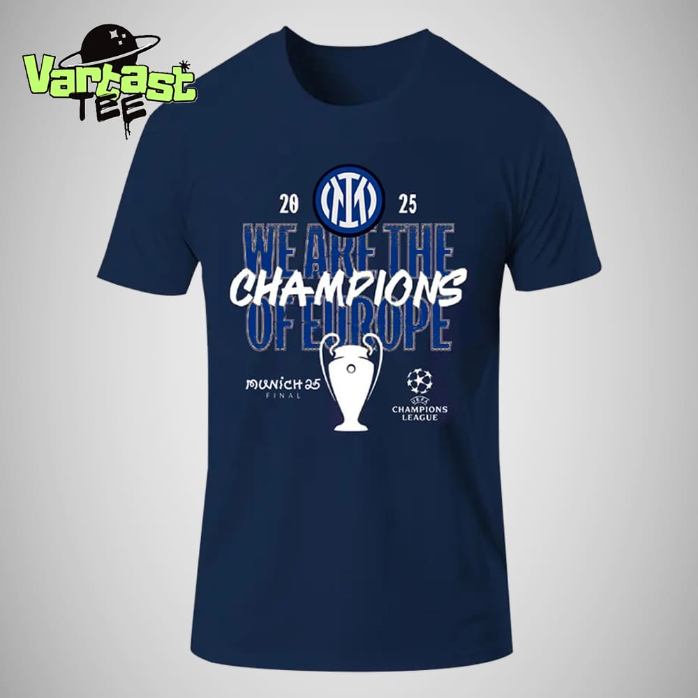 We Are The Champions Of Europe Inter Milan Are 2025 UEFA Champions League Winners Munich 25 Final Unisex Essential T-Shirt We Are The Champions Of Europe Inter Milan Are 2025 UEFA Champions League Winners Munich 25 Final Unisex Essential T-Shirt